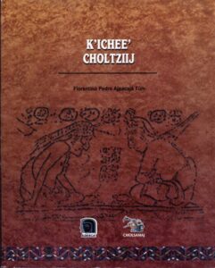 K’ichee’ Choltzij, Diccionario K’ichee’.