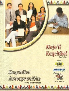 Maja’il Kaqchikel (ruka’n wuj), Kaqchikel autoaprendido, nivel intermedio (Incluye cd).