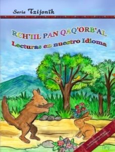 Rch’iil Pan Qaq’orb’al, Lecturas en nuestro Idioma (Poqomam-Castellano).