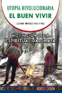 Utopía Revolucionaria el Buen Vivir