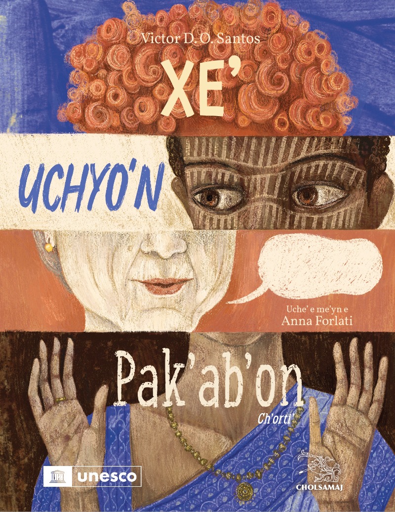 Xe’ uchyo’n pak’ab’on – Lo que nos hace humanos Ch’orti’